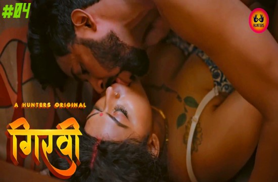 Girvi – S01E04 – 2024 – Hindi Hot Web Series – HuntersApp