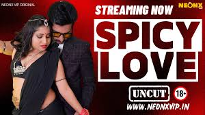 Spicey Love – 2024 – Hindi Uncut Short Film – Neonx