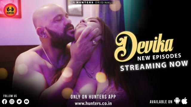 Devika S01E05 Hindi Hot Web Series – Hunters