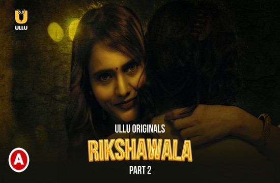 Rikshawala P02 Hindi Hot Web Series – ULLU