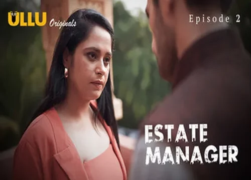 Estate Manager Part 1 S01E02 2024 Hindi Hot Web Series – Ullu