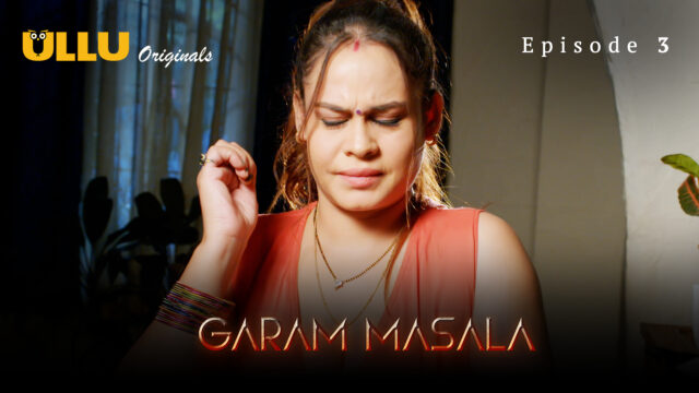 Garam Masala S01E03 2023 Hindi Hot Web Series – UllU