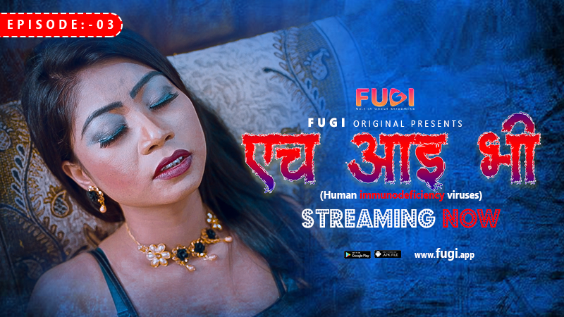 Hiv P03 2023 UNCUT Hindi Short Film – Fugi