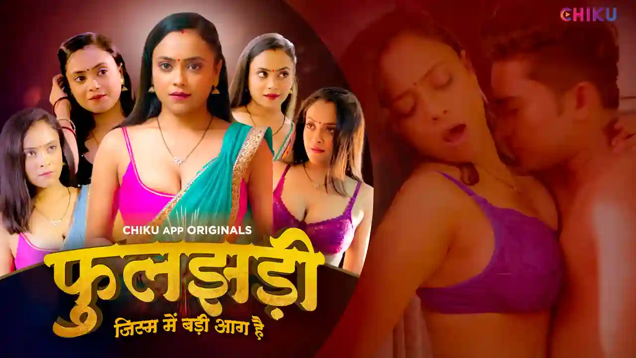 Phooljhadi S01E01 2023 Hindi Hot Web Series – Chikuapp