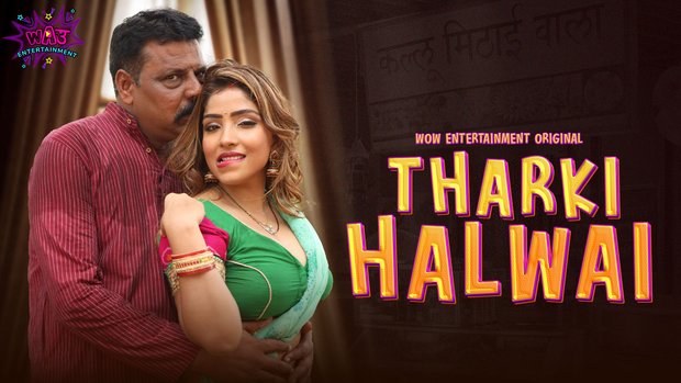 Tharki Halwai P01E01 2024 Hindi Hot Web Series – WowEntertainment