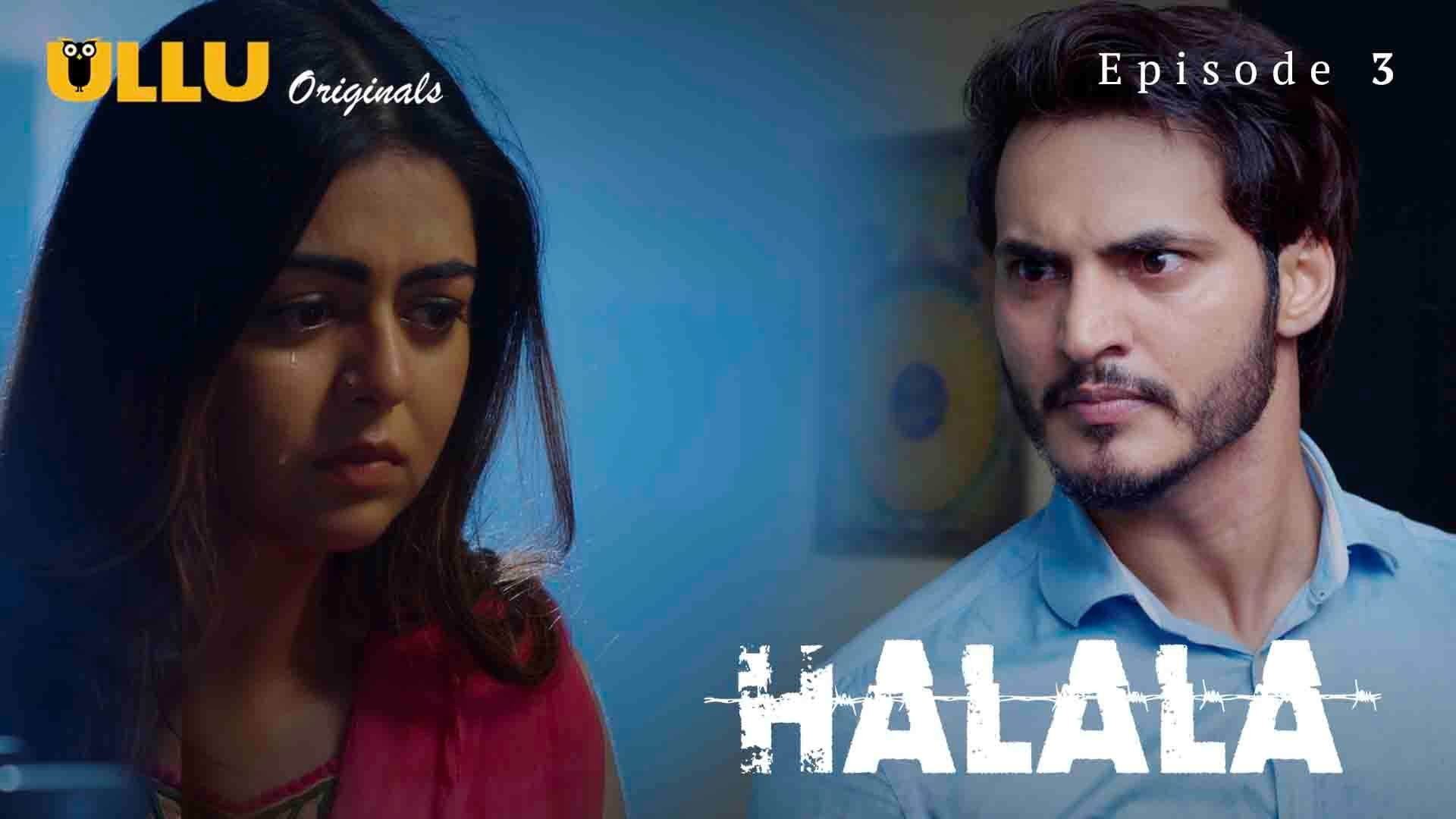 Halala S01E03 2021 Hindi Hot Web Series – Ullu