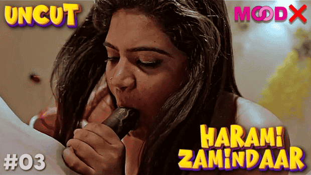 Harami Zamindaar S01E03 Hindi Uncut Web Series – MoodX