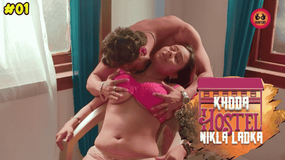Khoda Hostel Nikla Ladka S01E01 2023 Hindi Hot Web Series – Hunters