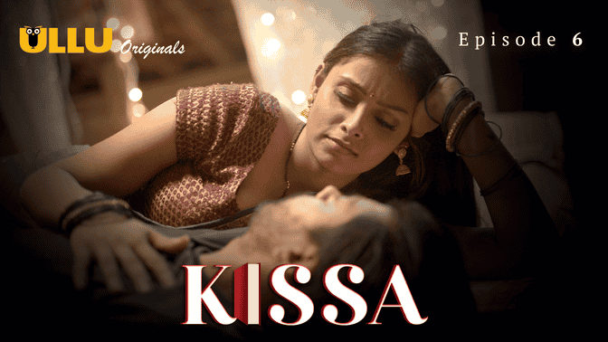 Kissa Part 2 S01E06 2024 Hindi Hot Web Series – Ullu