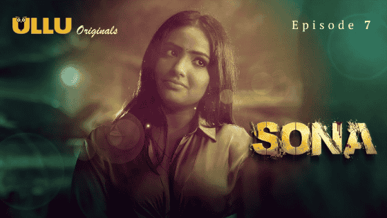 Sona Part 2 S01E03 2024 Hindi Hot Web Series – Ullu