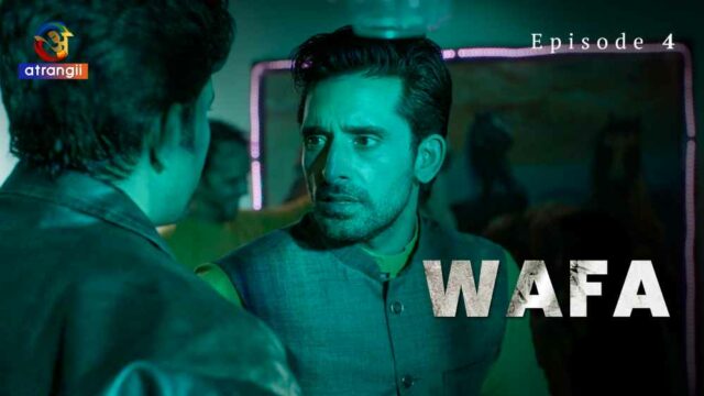 Wafa S01E04 2023 Hindi Hot Web Series – Atrangii