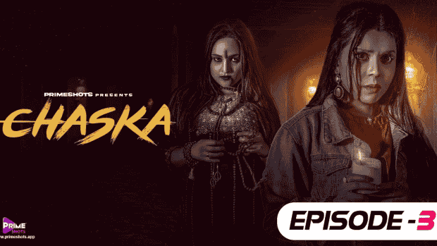 Chaska S01E03 2023 Hindi Hot Web Series – PrimeShots