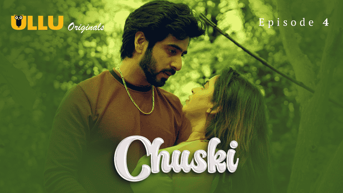 Chuski Part 2 S01E04 2025 Hindi Hot Web Series – Ullu