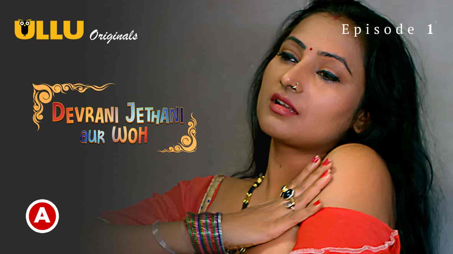Devrani Jethani Aur Woh Part 1 S01E01 2025 Hindi Hot Web Series – Ullu