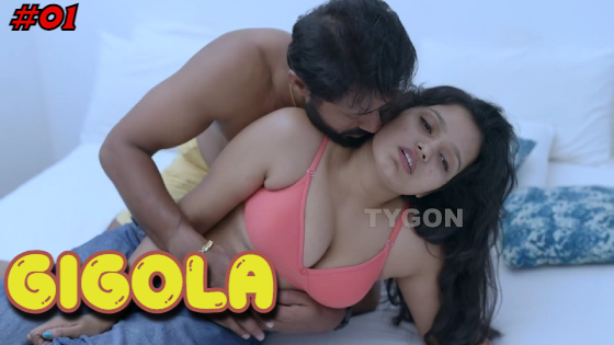 Gigola S01E01 2025 Malayalam Hot Web Series – Tygon