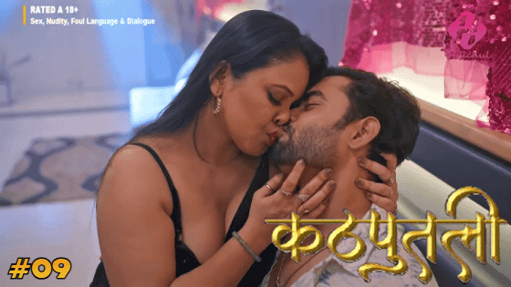 Kathputali S01E09 2025 Hindi Hot Web Series – Hulchul