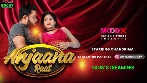 Anjaan E01 April 2025 Hindi Hot Web Series – Moodx
