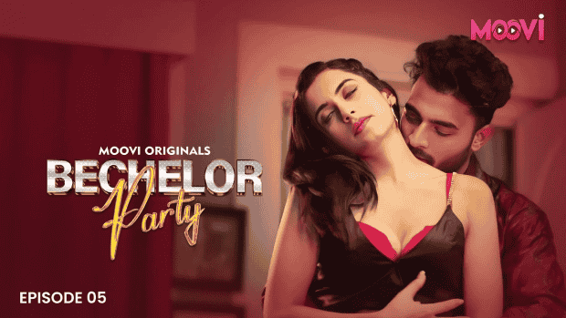 Bachelor Party E05 2026 Hindi Hot Web Series – Moovi
