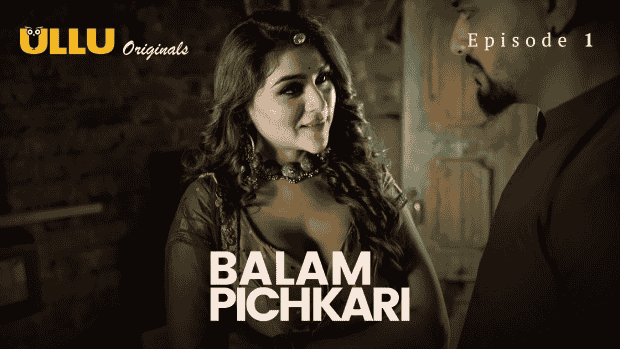 Balam Pichkari Part 1 E01 2025 Hindi Hot Web Series – Ullu