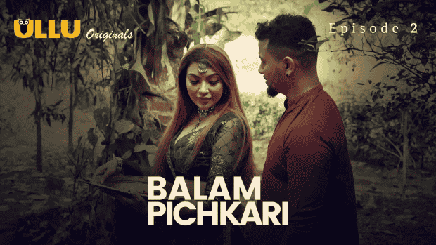 Balam Pichkari Part 1 E02 2025 Hindi Hot Web Series – Ullu