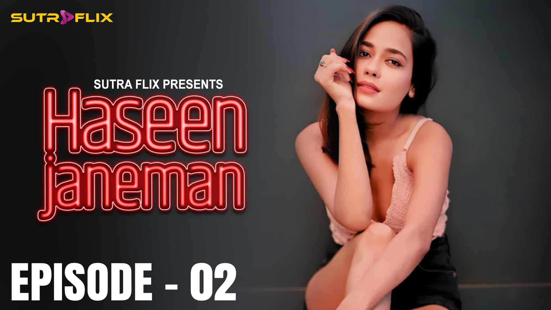 Haseen Janeman E02 22 April 2025 Hindi Hot Web Series – Sutraflix