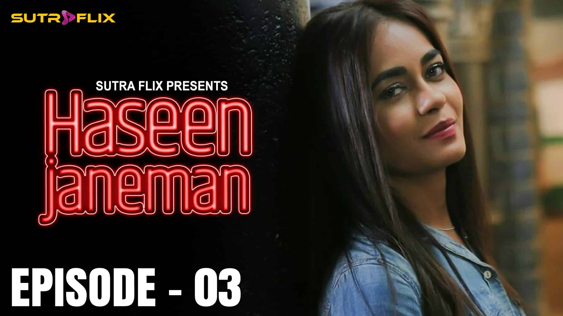 Haseen Janeman E03 23 Apr. 2025 Hindi Hot Web Series – Sutraflix