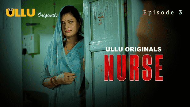Nurse Part 1 S01E03 2026 Hindi Hot Web Series – Ullu