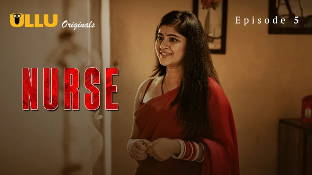 Nurse Part 2 S01E05 2025 Hindi Hot Web Series – Ullu