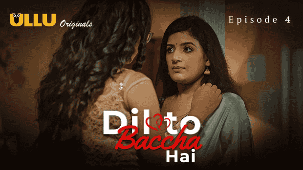 Dil To Baccha Hai Part 2 S01E04 2025 Hindi Hot Web Series – Ullu
